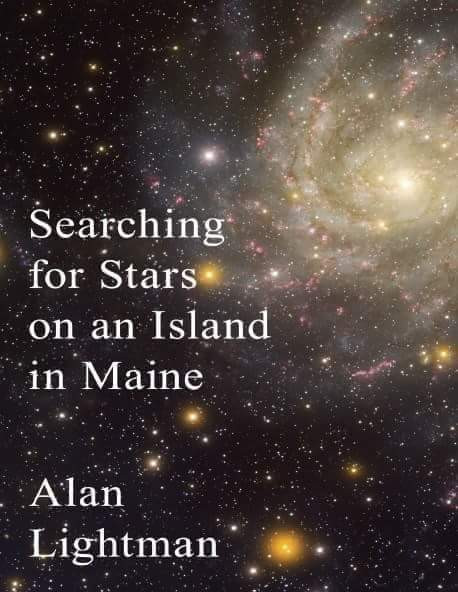 Extrait :Searching for Stars on an Island in Maine : Alan Lightman
