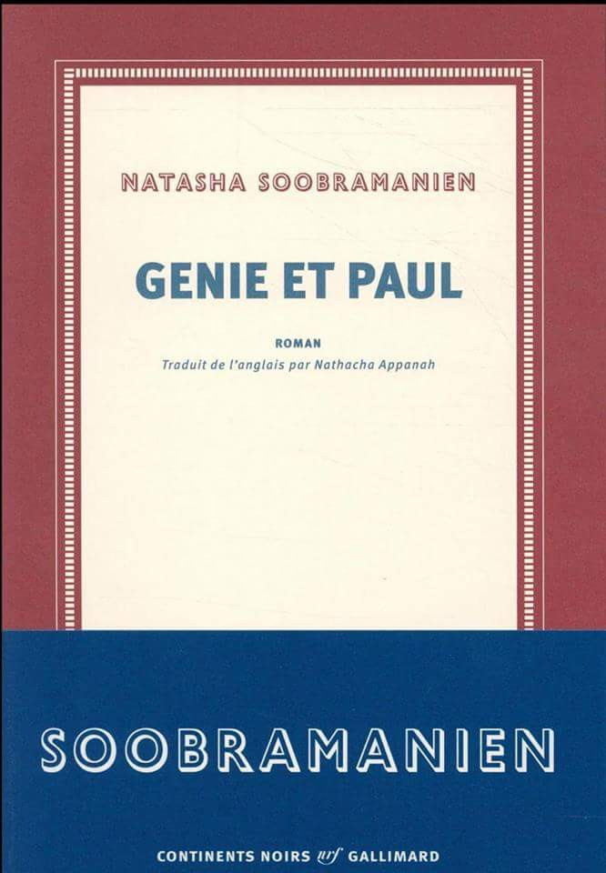 Le nouveau roman de l'île Maurice : Génie et Paul de Natasha Soobramanien 