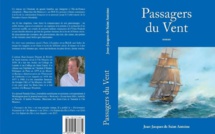 Sortie en librairie du roman « Passagers du Vent » de Jean-Jacques De St Antoine
